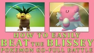 HOW TO BATTLE AND BEAT THE BLISSEY POKEMONS: REAL MATCH AGAINST 3 BLISSEYS.