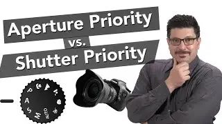 Aperture Priority Mode vs. Shutter Priority Mode Explained