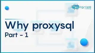 why proxy sql part 1 | System Design | mysql