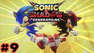Sonic X Shadow Generations #9 Its a Fake