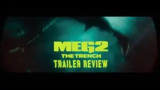 Meg 2 The Trench Trailer Review
