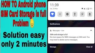 How to Sim Card Storage is Full / No More Space For SMS Messages On Sim Card You May Need To Delete