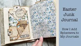 Let's Add Ephemera to Our Junk Journal Pages! Filling an Easter Junk Journal with Pink Monarch.