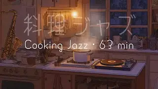 Cooking Jazz from chill games | 63 Minutes of Relaxing VGM BGM
