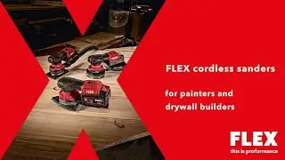 Perfection for painters and drywallers - the new cordless sanders from FLEX