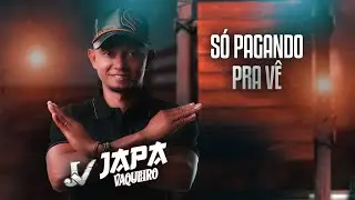 Japa Vaqueiro | Só Pagando Pra Ver | Lançamento Piseiro | São João | Bahia 2022