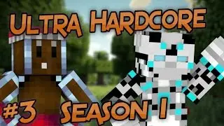 Minecraft: ULTRA HARDCORE SEASON 1: Episode 3