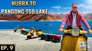 [EP. 9] PANGONG LAKE PAHUCHNA ITNA MUSKIL THA  8 HOURS 150 KM| NUBRA TO PANGONG | Ladakh series 2025