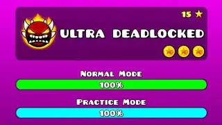 Turning DEADLOCKED into an ULTRA EXTREME DEMON (FINALE)