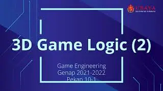 GE 10-1: 3D Game Logic (2)