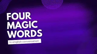Four Magic Words❤️|English conversation|
