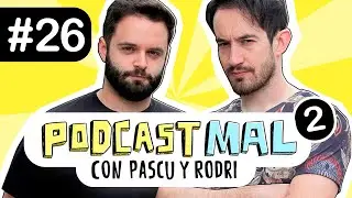 Empresarios mal (2x26) | Podcast Mal, con Pascu y Rodri