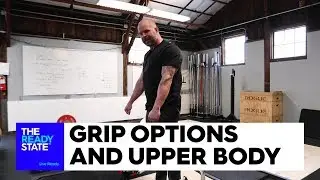 Grip Options and Your Upper Body