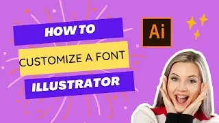 How to customize a font in illustrator! (& the tools I use)