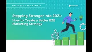 How to Create a Better B2B Marketing Strategy 2021