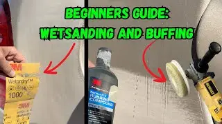 Full Guide On How To WETSAND And BUFF