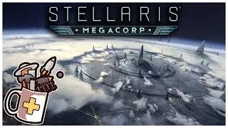 Stellaris: MegaCorp - Let's Play / Gameplay / Preview