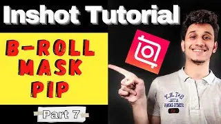 How to Edit using PIP tool from InShot | B-Rolls and Mask tool | #inshot #videoediting