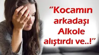 KEŞKE YAPMASAYDIM | 422.5.Bölüm ''Eşimin arkadaşı bizi alkole alıştırdı ve...!''