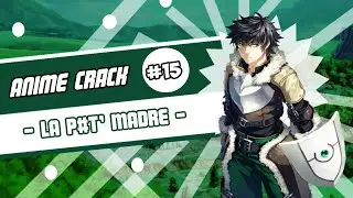 Anime Crack #15 - ¡ La P#T* Madre !