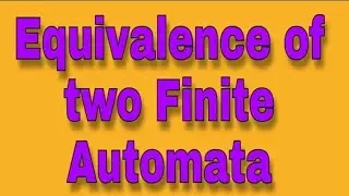 Equivalence of two finite automata explained in hindi