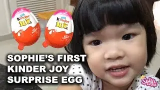 Sophie's first Kinder Joy Surprise Egg - She opened 2 eggs