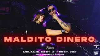 MALDITO DINERO💰 - @MelanieBaby  ❌ PERCYFER ( ECLIPSE EP ) CORRIDO TUMBADO