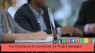The Importance of Community for Project Managers