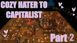 Cozy game hater becomes addicted to running a tavern (capitalism speedrun) | [Part 2]