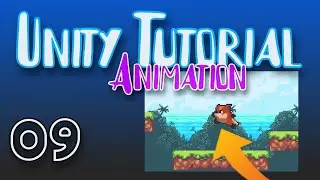 [ 9 ] Create a 2D Side Scroller in Unity - Animations and Animator (Idle, Run, Jump, Fall) + Fixes