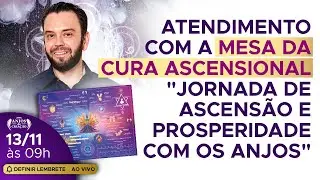 Atendimento com a Mesa da Cura Ascensional 