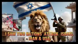 IN MY DREAM- I SAW IRAN &  USA-  ATTACK ISRAEL !!!!