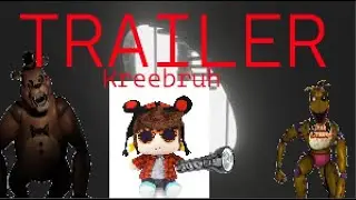 KREEBRUH- TRAILER 4K