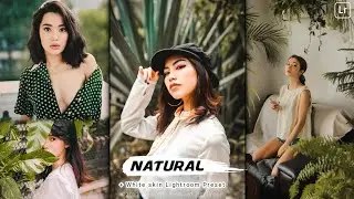 How to edit photo like natural look | natural photography Lightroom presets | natural  preset
