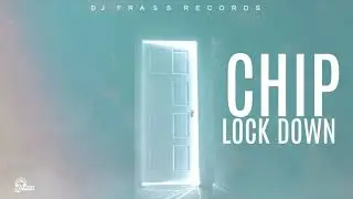 DJ FRASS FEATURING CHIP - LOCKDOWN (OFFICIAL AUDIO)