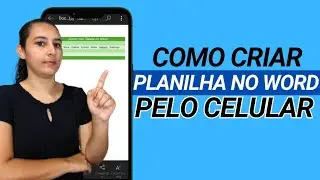 COMO CRIAR TABELA NO WORD PELO CELULAR