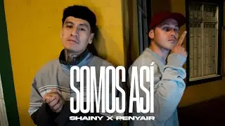 Shainy x @PenyairOficial  - Somos Así