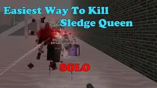 The EASIEST Way To Solo Kill Sledge Queen || Decaying Winter