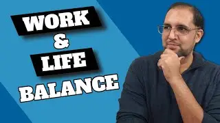 How to Maintain a Work Life Balance