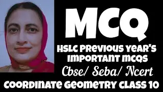 COORDINATE GEOMETRY MCQs /Chapter 7 class ten mcqs /Class10 previous year’s important mcqs / ncert
