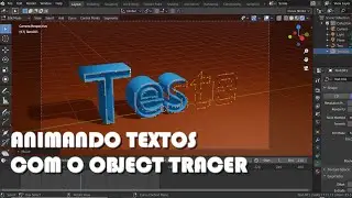 Blender 3D - ANIMANDO O TEXTO COM O OBJECT TRACE