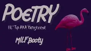 Milf Booty - Lil’ Tip AKA Yxngtoast