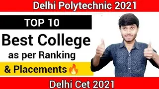 Delhi Polytechnic 2021 : Top 10 Government College || Best Polytechnic College || Delhi Cet 2021