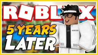 Revisiting ROBLOX 5 Years Later...