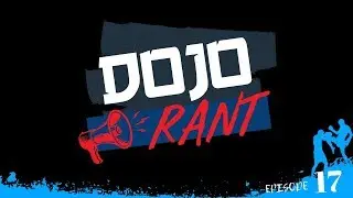 Dojo Rant 17: Structure & Personality Are Key
