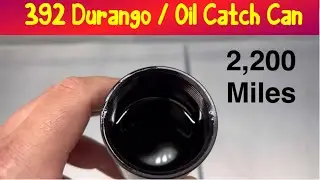 2021 Durango SRT 392 - Oil Catch Can Update