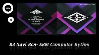 Xavi Bcn- EBM Computer Rythm