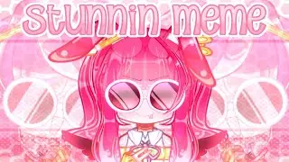 [4K SPECIAL!!] stunnin meme | Gacha club