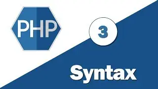 3 - ( Learn PHP ) Syntax -- طريقه كتابه اكواد اللغة