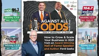 Against All Odds - How to Grow & Scale Your Business in 2021 From an Award Winning Speaker!